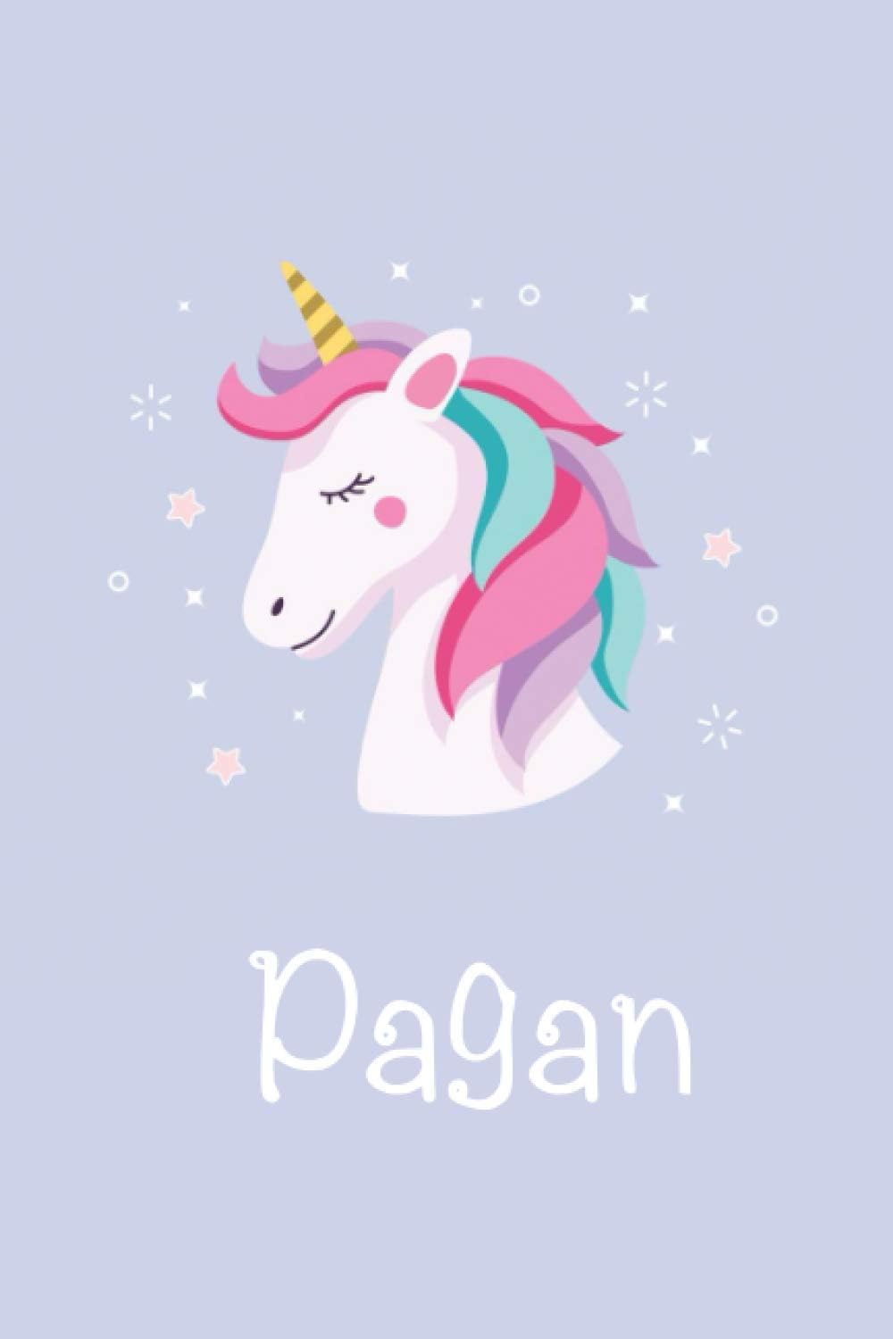 Pagan : Unicorn Journal: Notebook With Name On Front Cover, 120 pages College Ruled Notebook Journal & Diary for Writing & Note Taking for Girls and ... Personalized Notebooks For Girls And Women)