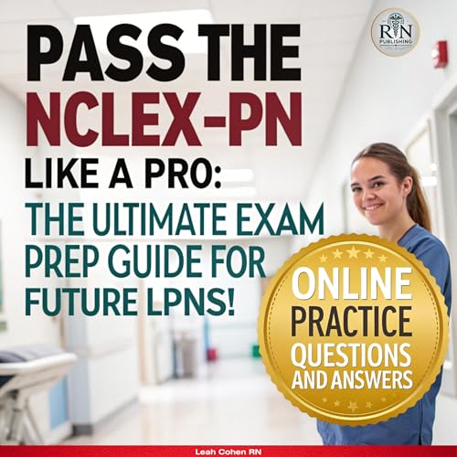 Pass the NCLEX-PN Like a Pro by Leah Cohen episode artwork