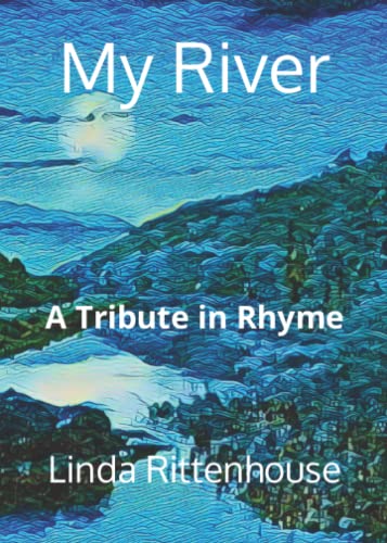 My River: A Tribute in Rhyme