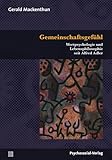 Gemeinschaftsgefühl: Wertpsychologie und Lebensphilosophie seit Alfred Adler (Bibliothek der Psychoanalyse)