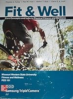 Fit & Well Core Concepts and Labs in Physical Fitness and Wellness Missouri Western Edition 1307077455 Book Cover