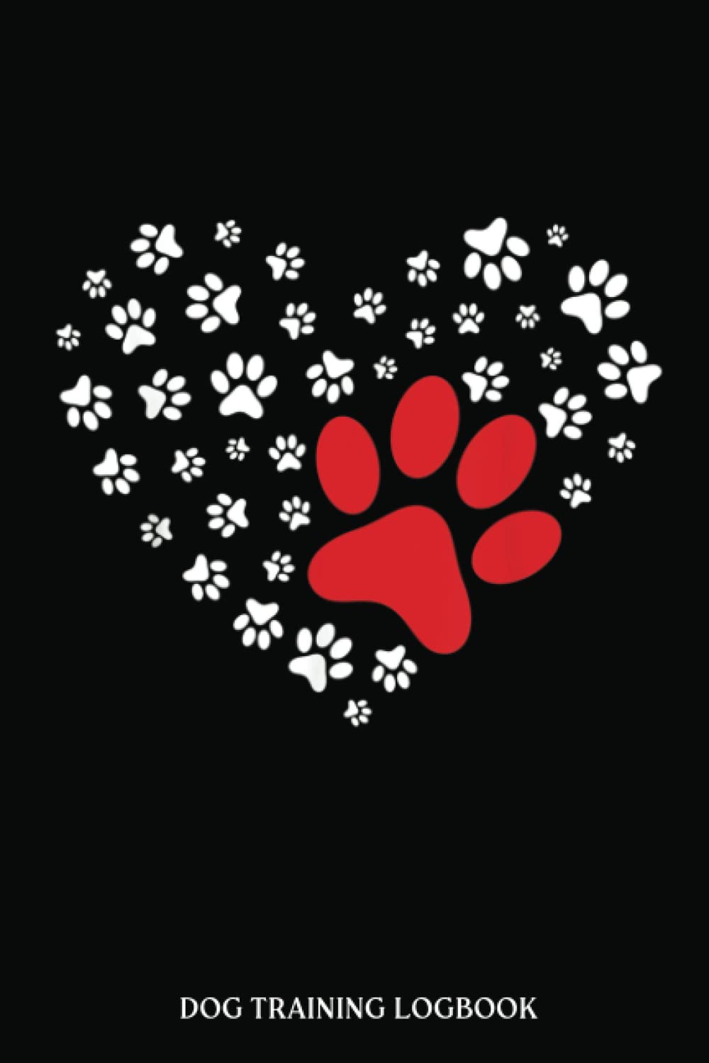 Dog Walking Log Book: Dog Paw Heart - Dog Lover Puppy Owner | Dog Walking Journal, Puppy Tracker Report Record | Dog Walking Journal | Dog Walker ... Hustle Checklist | French Style Dog Pattern