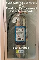 FDNY Certificate of Fitness F-01 Fire Guard For Impairment Exam Review Guide 1494468514 Book Cover