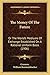 Produktbild The Money Of The Future: Or The World's Mediums Of Exchange Established On A Rational Uniform Basis (1906)