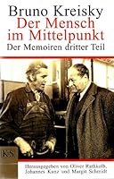 Der Mensch im Mittelpunkt. Der Memoiren dritter Teil 3218006228 Book Cover