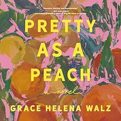Pretty as a Peach Audiolibro Por Grace Helena Walz arte de portada
