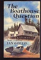 The boathouse question 0888260733 Book Cover