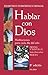 Hablar con Dios. Tomo VII: Fiestas y Santos (2). Julio-Diciembre e Índices: 7 - Fernández-Carvajal, Francisco