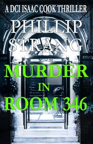 Murder in Room 346 (DCI Cook Thriller Series) 1980633142 Book Cover
