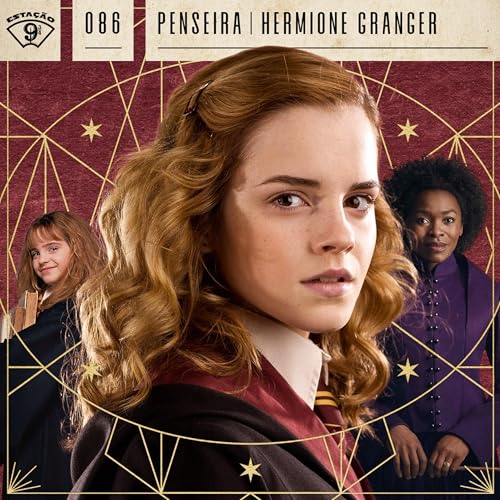 Estação 9¾ #86 – Penseira: Hermione Granger