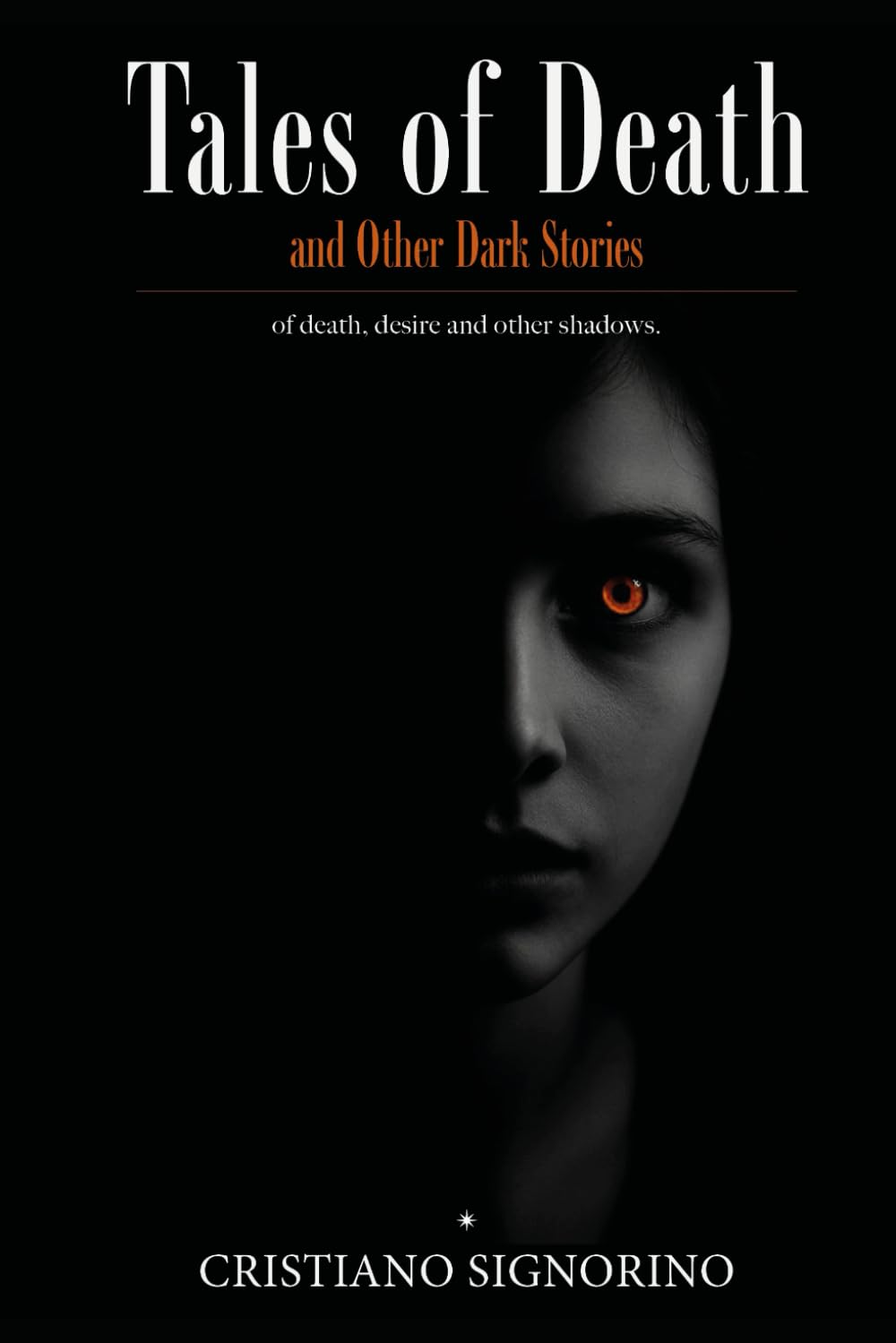 Tales of Death and Other Dark Stories: of death, desire and other shadows