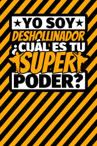Listado de Deshollinadores los más solicitados. 42 Cuaderno Líneas: Yo soy deshollinador ¿Cuál es tu super poder? (Spanish Edition)
