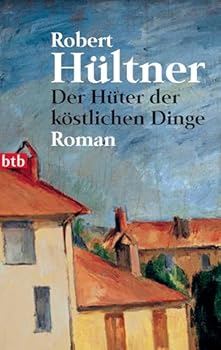 Paperback Der Hüter der köstlichen Dinge: Roman [German] Book