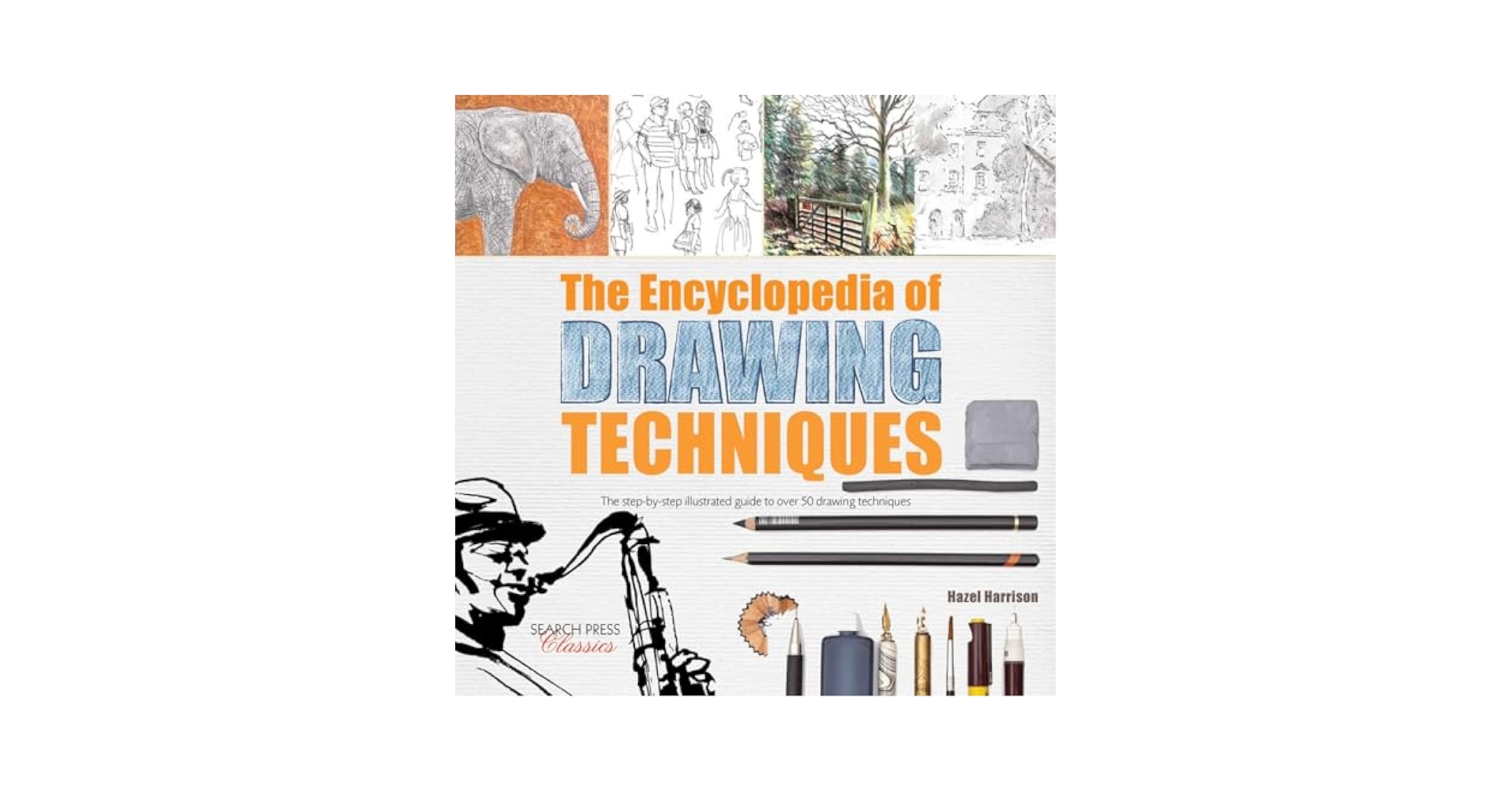 その他 The Encyclopedia Of Drawing Techniques The Encyclopedia of Drawing Techniques (Search Press
