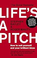 Life's a Pitch: How to Sell Yourself and Your Brilliant Ideas 0552174866 Book Cover