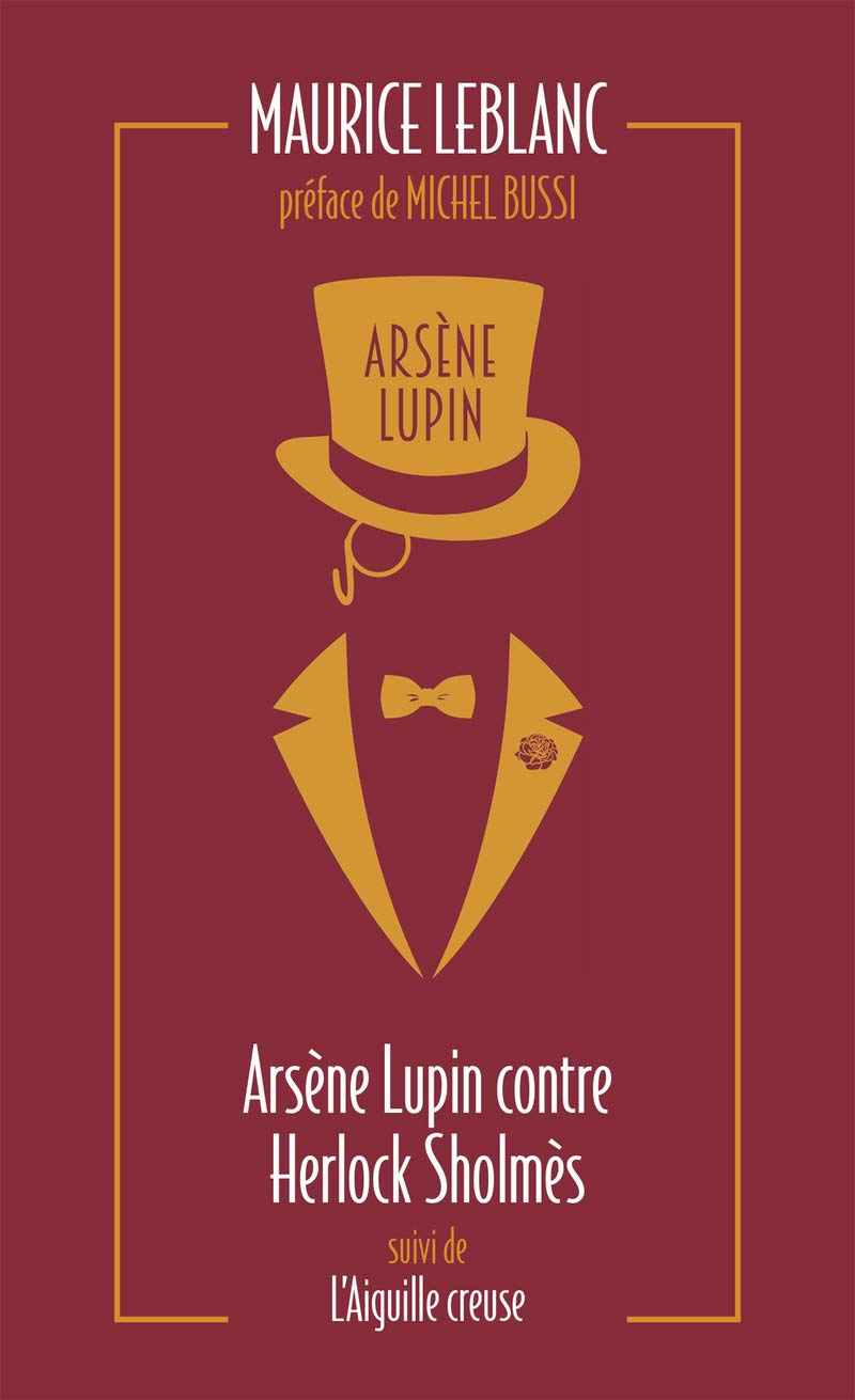 Arsene lupin contre herlock sholmes: Suivi de L'aiguille creuse