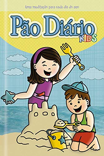 Pão Diário Kids - Novas Aventuras: Uma meditação para cada dia do ano