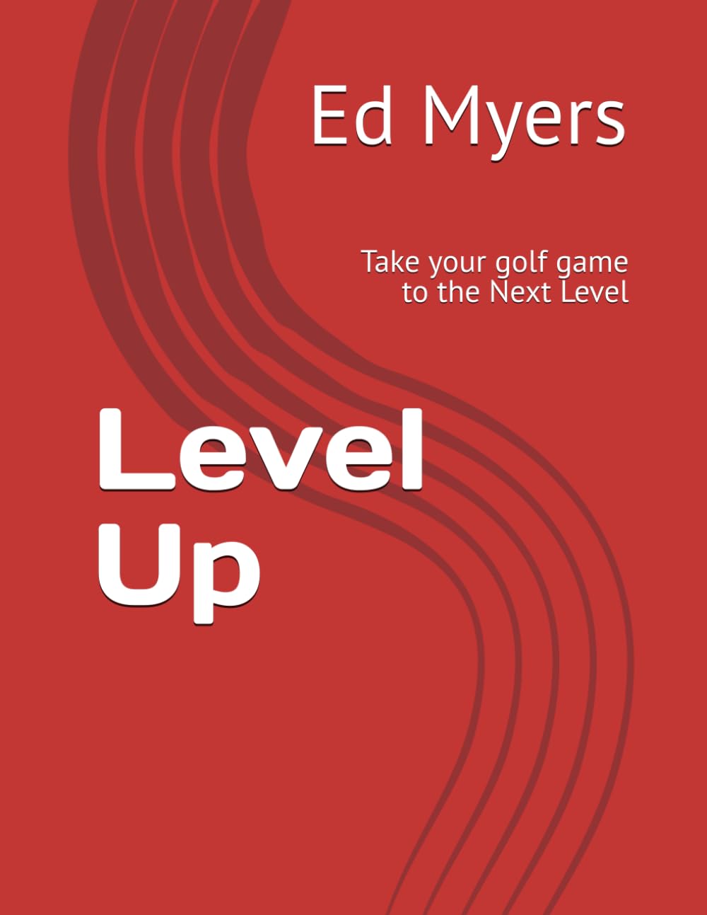 Level Up: Take your golf game to the Next Level