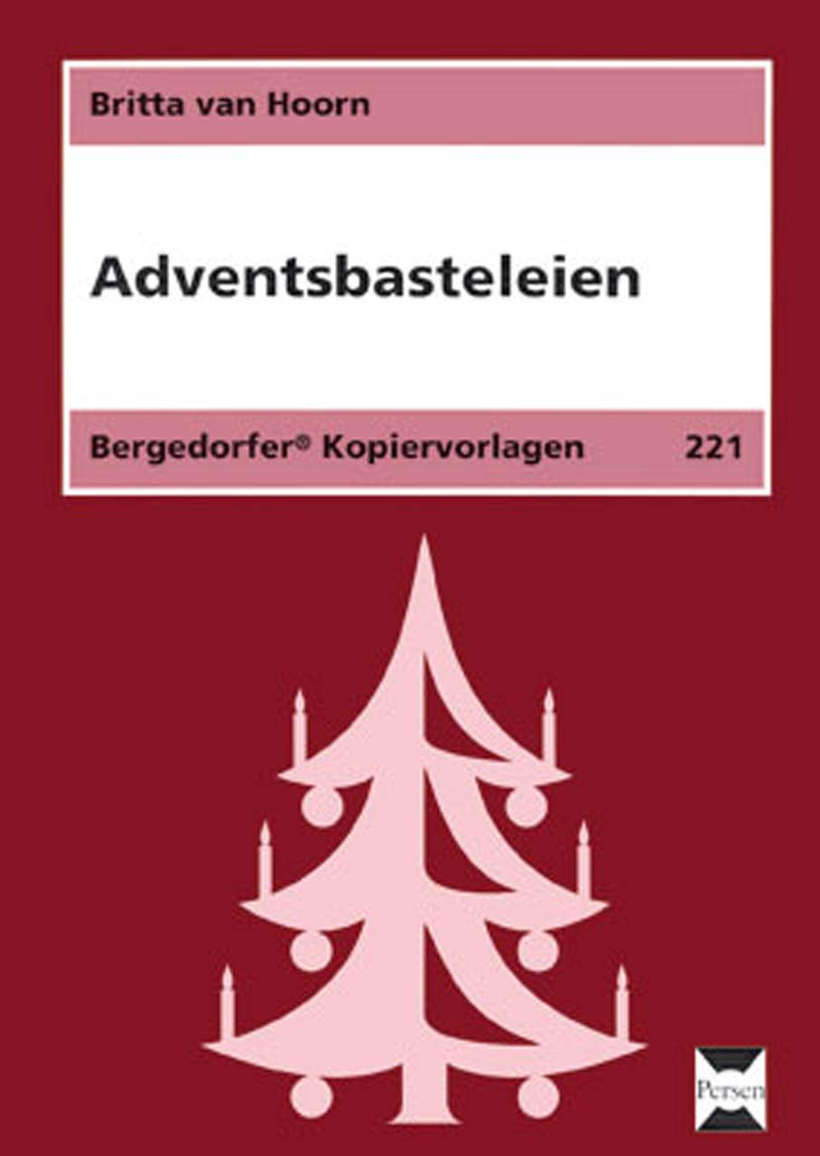 Adventsbasteleien: (1. bis 4. Klasse)