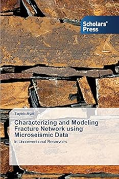 Paperback Characterizing and Modeling Fracture Network using Microseismic Data Book