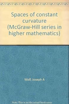 Hardcover Spaces of constant curvature (McGraw-Hill series in higher mathematics) Book
