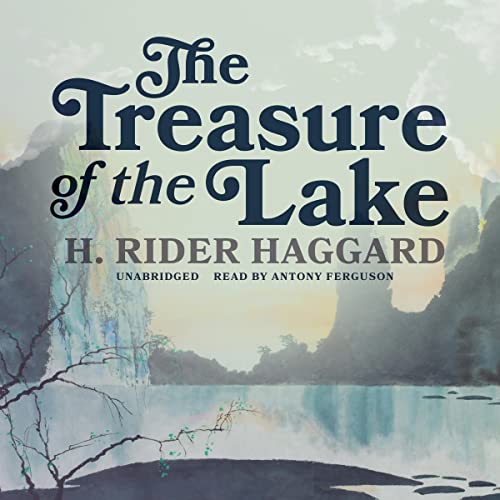 The Treasure of the Lake by H. Rider Haggard episode artwork