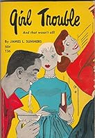 Girl Trouble and that wasn't all! B000P7YSXI Book Cover