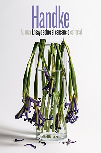 Ensayo sobre el cansancio (El libro de bolsillo - Bibliotecas de autor - Biblioteca Handke)