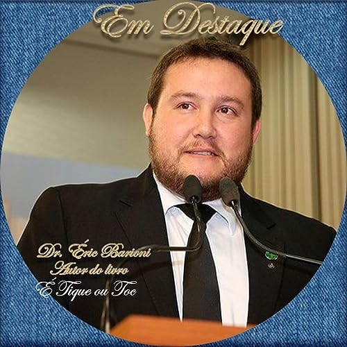 9 - É TIQUE OU TOC - DR. ERIC BARIONI (PROFESSOR E ESCRITOR)