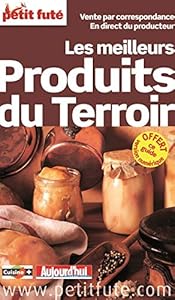 Book's Cover of Petit Futé Les meilleurs produits du terroir
