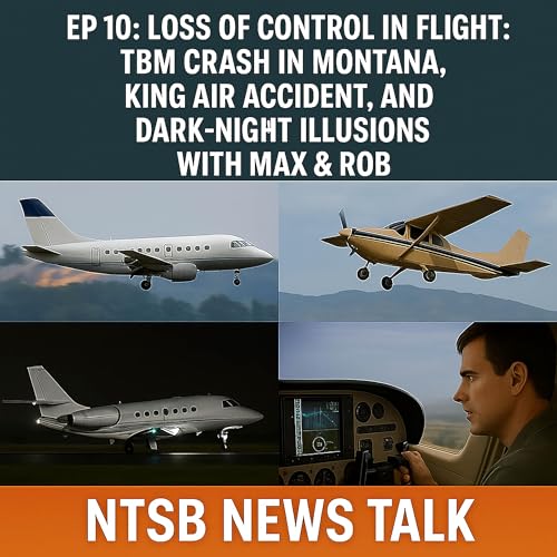 『NTSB Accident Reports: TBM & King Air Loss of Control』のカバーアート