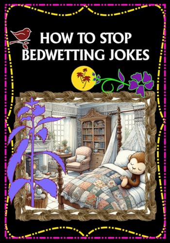 HOW TO STOP BEDWETTING JOKES: Adult bedwetting, Enuresis, stop kids urinating on bed, bed covers,mattress protector, nocturnal problem, sleepwalking, weeing, children, toddlers