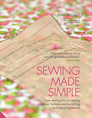 Sewing Made Simple: From sewing box to sewing machine: fashion