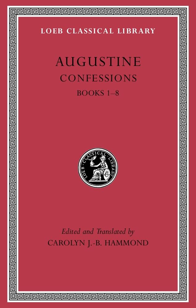 Confessions, Volume I : Books 1-8 by Augustine (2014, Hardcover)