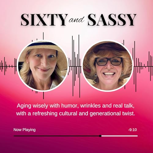 Sixty and Sassy: Laughing Through the Generations Titelbild