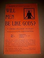 Will men be like gods?: Humanitarianism or human happiness B0008809SM Book Cover