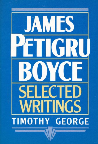 James Petigru Boyce: Selected Writings