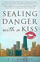 Sealing Danger with a Kiss 0986141704 Book Cover