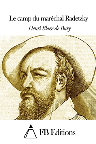 Le camp du maréchal Radetzky (French Edition)