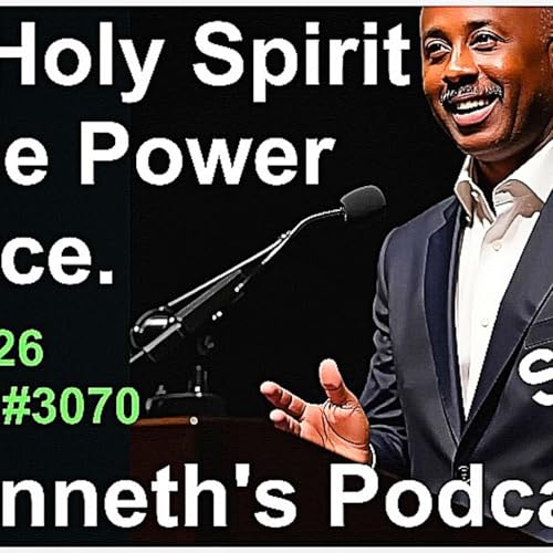 The Holy Spirit Is The Power Source - 02/21/2026 - Episode #3070 - "Say It..."