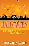 Halloween: Harmless Fun or Risky Business?