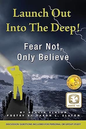 Amazon.com: Launch Out Into The Deep!: Fear Not, Only Believe