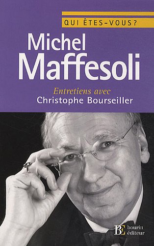 voir fiche du jeu Michel Maffesoli : Entretiens avec Christophe Bourseiller