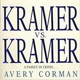 Kramer vs. Kramer: A Novel - Avery Corman Peter Berkrot Verlag: Audible Studios 