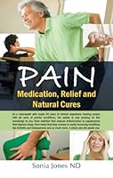 Pain: Medication, Relief and Natural Cures 8124802238 Book Cover