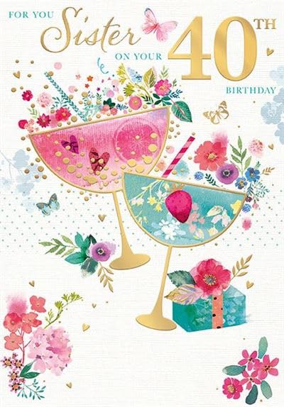 Words 'n' Wishes Sister's 40th Birthday Card, Floral Design with Gold Foil Finish