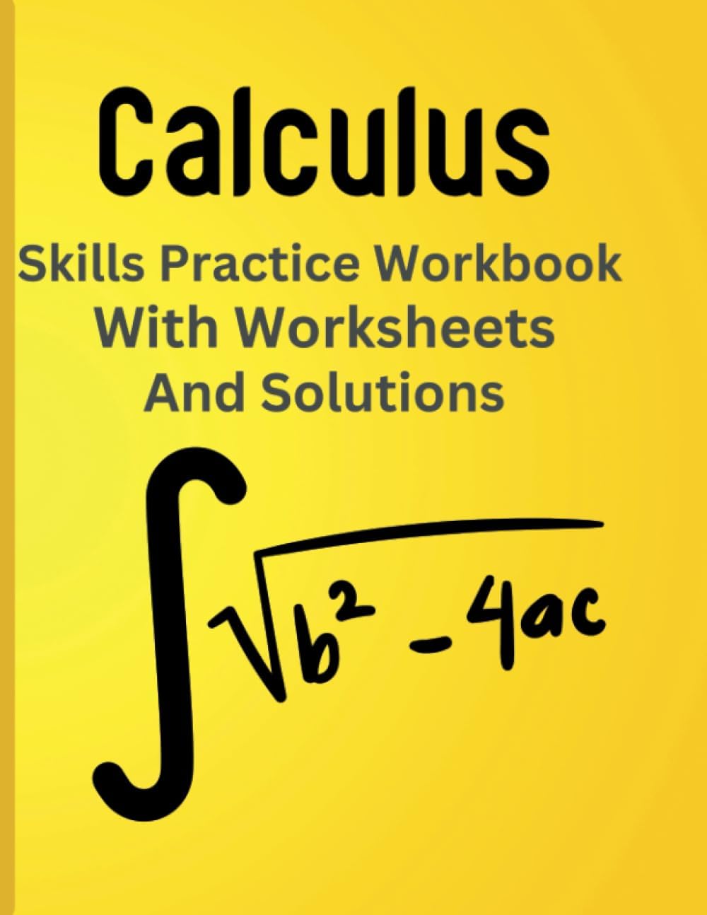 Calculus: Essential Skills Practice Workbook