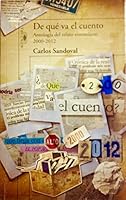 De qué va el cuento: Antología del relato venezolano 2000-2012 9801507039 Book Cover
