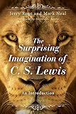 The Surprising Imagination of C. S. Lewis: An Introduction