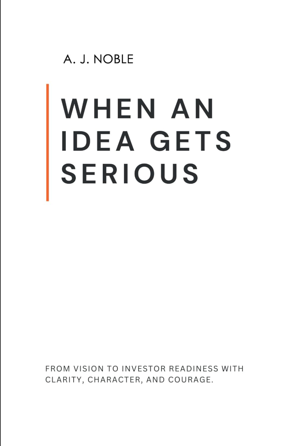 When an Idea Gets Serious